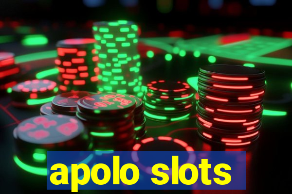 apolo slots